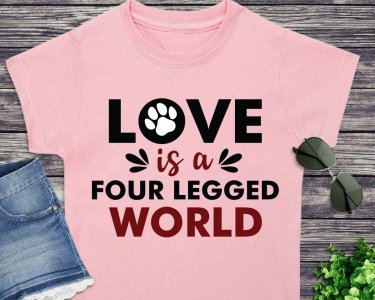 Love Is A Four Legged World SVG, Love SVG, Pet SVG, Tshirt Design, Decals And Stickers, Cricut Files, Digital Download