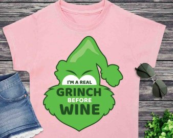 I'm a real grinch before wine SVG, I'm a real grinch before wine T-Shirt Design, Christmas T-Shirt