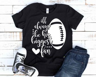 I'll always be his biggest fan svg, I'll always be his biggest fan t-shirt svg, I'll always be his biggest fan clip art, Sports clip art, Cricut Files, Decals And Stickers, Instant Download