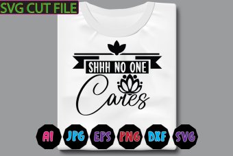 Shhh No One Cares