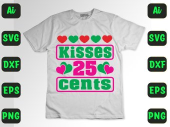 Kisses 25 cents 12