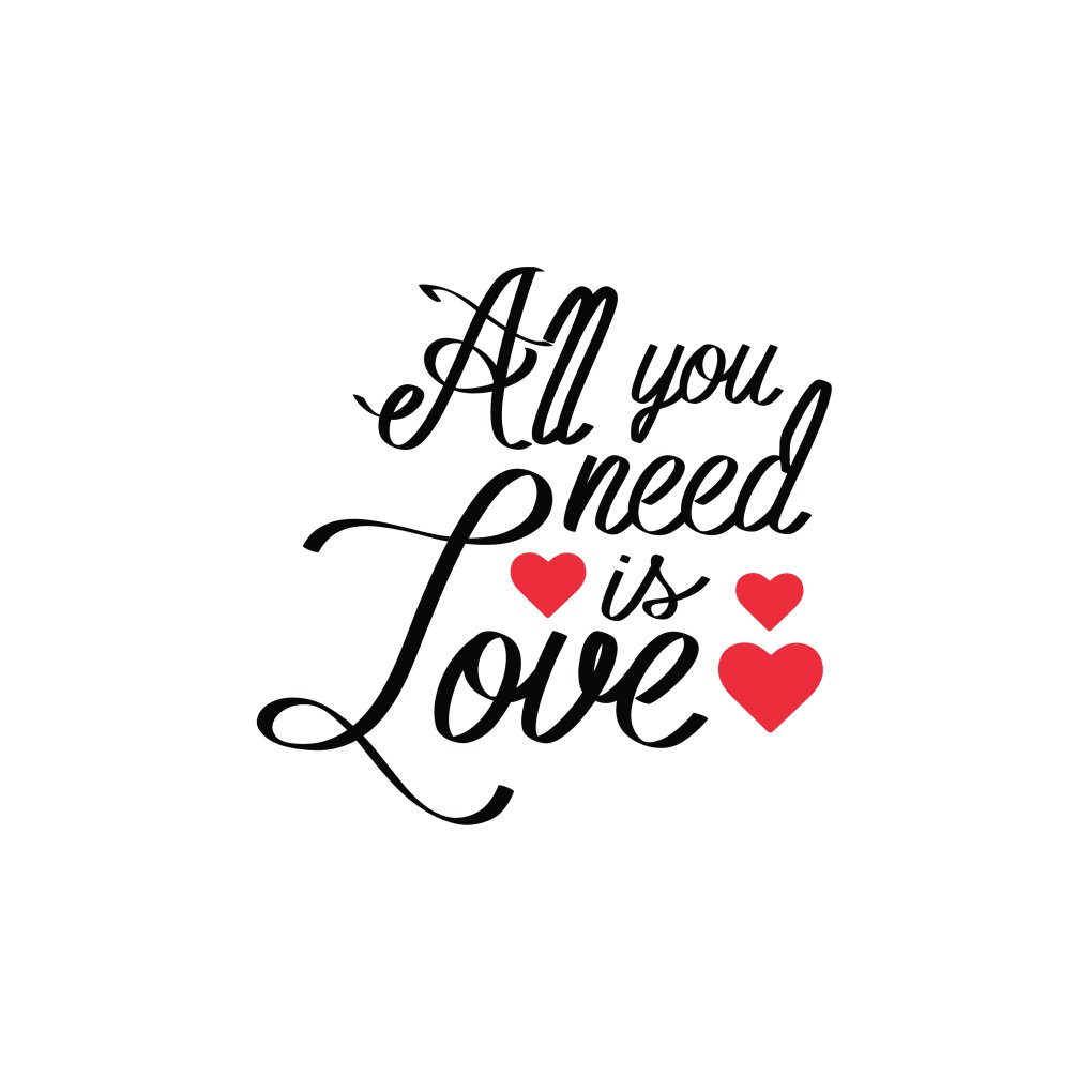All you need is love valentine text t-shirt design - freepng