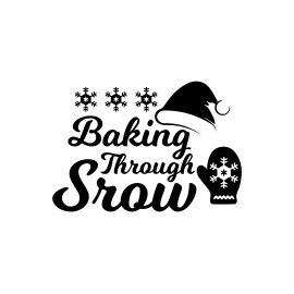 Baking through snow winter quotes Christmas greetings