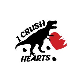 I crush hearts dinosaur funny quotes valentine vector