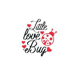Little love bug text for valentine for t-shirt design design sticker