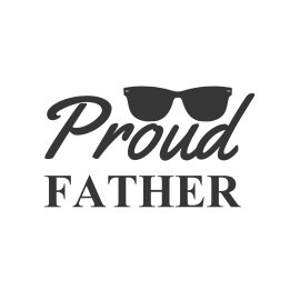 Proud father positive slogan typography t-shirt design vector
