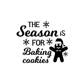 The season is for baking cookies text free vector design