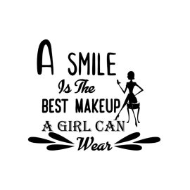 A smile is the best makeup a girl can wear confidence booster phrase t-shirt design