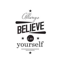 Believe in yourself vector positive quotes for print