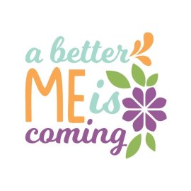 A better me is coming vector t-shirt design