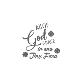 All god grace in one tiny face typography premium vector tshirt design