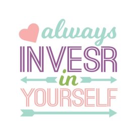 Always invest in yourself vector artwork poster and stickers