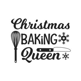 Christmas baking queen vector phrase typography