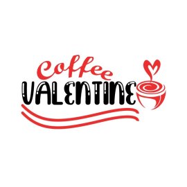 Coffee valentine with a cup of coffee vector design