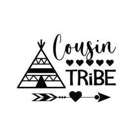 Cousin tribe tribal quote vector lettering