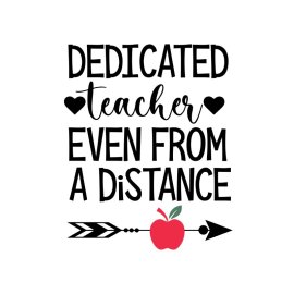 Dedicated teacher even from a distance lettering for teachers day poster and cards