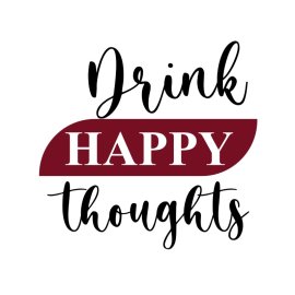 Drink happy though handmade vector design