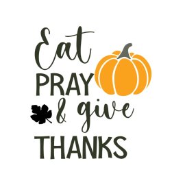 Eat pray give thanks fall free vector