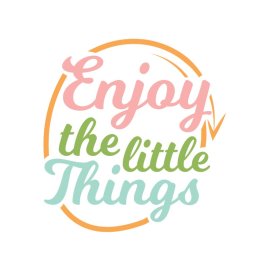 Enjoy the little things vector t-shirt design