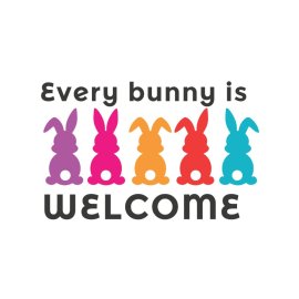Every bunny is welcome cute colorful bunnies vector