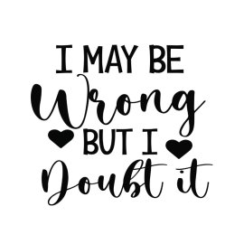 I maybe wrong but i doubt it vector lettering png