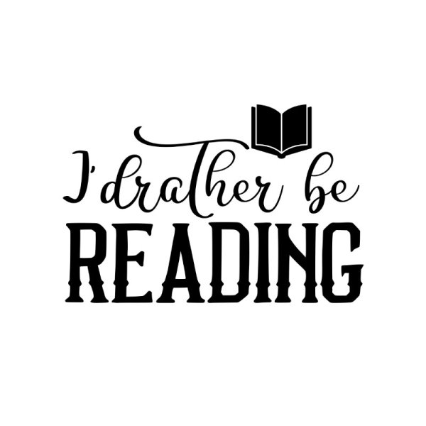 id rather be reading vector quote design png - freepng