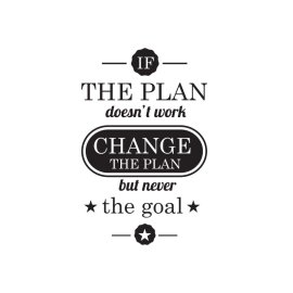 if the plan doesn't work change the plan inspirational vector lettering png
