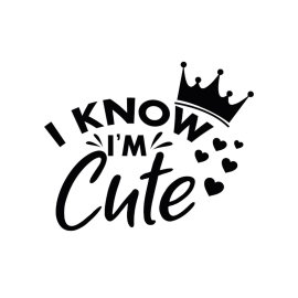 I know im cute letters png