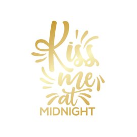 kiss me at midnight new year artwork png