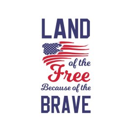 Land of the free because of the brave 4th july independence day vector png