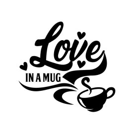 Love in a mug beautiful calligraphy vector png