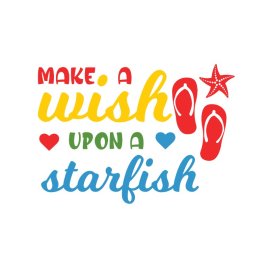 Make a wish upon a starfish vector summer lettering