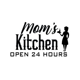 Moms kitchen open 24 hours vector typography for apron and kitchen stuff