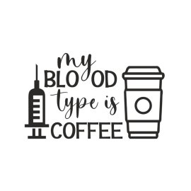 My blood type is coffee funny health lettering poster cards