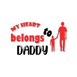 My heart belongs to daddy fathers day love png vector