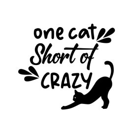 One cat short of crazy cat lovers typography free png