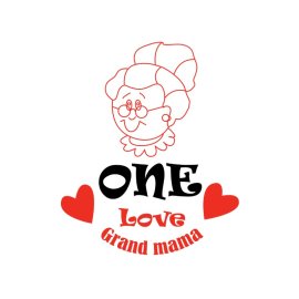 One love grandma with cute grandma artwork family love png vector