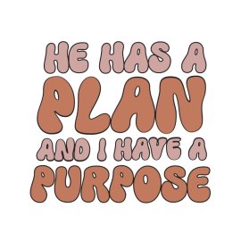 Quotes design png one has a plan and I have a purpose vector