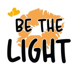 Be The Light Text PNG Vector Positive Lettering