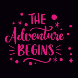 Vector The Adventure Begins Pink Typography Design