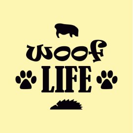 Vector Woof Life Dog T Shirt Design