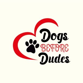 Dog Before Dudes Cute Lettering PNG Red Black Poster