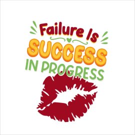 Cool Inspirational Quote Failure Is Success In Progress PNG Vector