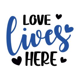Love Lives Here PNG Typography Vector Design For T Shirt