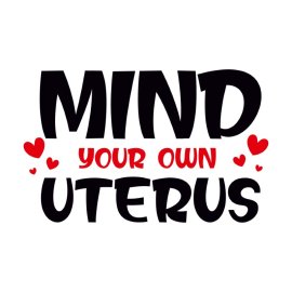 Free PNG Vector Mind Your Own Utreus Design For T Shirt