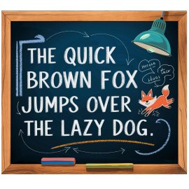 A chalkboard school board illustration with the text The quick brown fox jumps over the lazy dog.